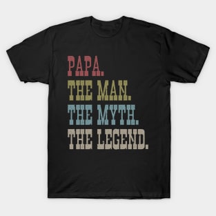 PAPA THE MAN THE MYTH THE LEGEND T-Shirt